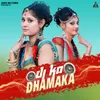 About Dj Ka Dhamaka Song