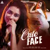 About Cute Face Song
