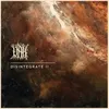 Disintegrate I