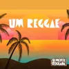 About Um Reggae Song