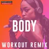 Body Workout Remix 128 BPM