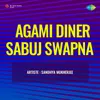 Agami Diner Sabuj Swapna