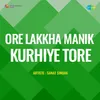 Ore Lakkha Manik Kurhiye Tore