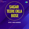 Sagar Teere Ekla Bose