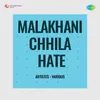 Malakhani Chhila Hate