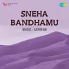 Sneha Bandhamu