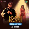 Paani Paani - Drill X LoFi Mix