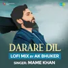 About Darare Dil - LoFi Mix Song