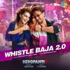 About Whistle Baja 2.0 Song