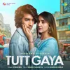 About Tutt Gaya Song