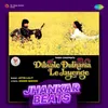 Tujhe Dekha To - Jhankar Beats