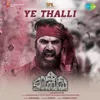 About Ye Thalli Song