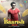 About Iss Baarish Mein Unplugged By Yasser Desai Song