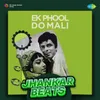 Aulad Walon - Jhankar Beats