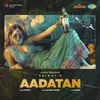 About Aadatan Song