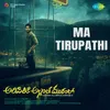 About Ma Tirupathi Song