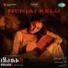 About Nenjai Kelu Song