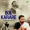 About Bol Karare Song