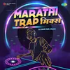 Majhe Gaane - Trap Mix