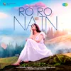 About Ro Ro Nain Song