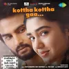 About Kottha Kottha Gaa Song