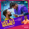 About Luck illa Maamey Song