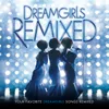 Dreamgirls DJ Escape Remix