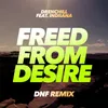 Freed from Desire DNF Remix