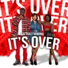 About It's Over Song