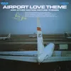 Airport Love Theme (from Rose Hunter's Production "Airport" - a Universal Picture)