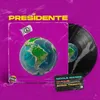 About Presidente Song