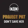 Don't Save Her (Instrumental)