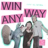 About Win Anyway Song