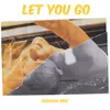 About Let You Go Song