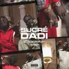 About Sucré Dadi Song