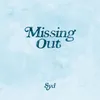 About Missing Out Song