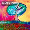 About Grass Roots Song