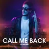 About Call Me Back Song