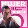 10 Razones Para Amarte