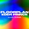 All I Want (Floorplan Remix) [Extended Mix]