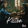 About Kiston (From "Roohi") Song