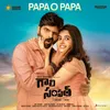 About Papa O Papa (From "Gaali Sampath") Song