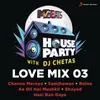 About MTV Beats House Party Love Mix 03 DJ Chetas Song