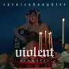 Violent (Acoustic)