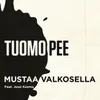 About Mustaa valkosella Song