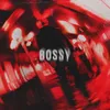 About Bossy Song