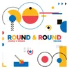 Round & Round