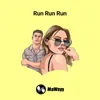 Run Run Run Instrumental