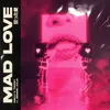 About Mad Love Song