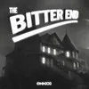 The Bitter End